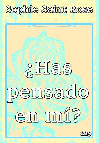 ¿Has pensado en mí?