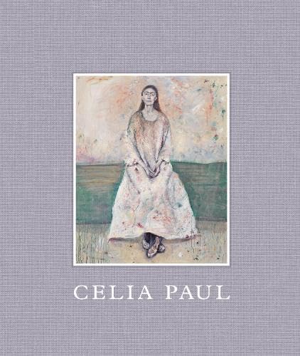 Celia Paul Works 1975-2025 by Celia Paul | Goodreads