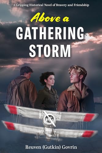 Above a Gathering Storm: A Gripping Historical Novel of Bravery and Friendship