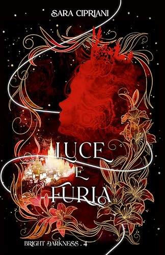 Luce e Furia: Bright Darkness Vol.4