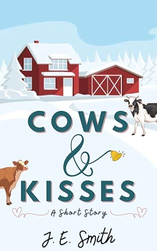 Cows & Kisses
