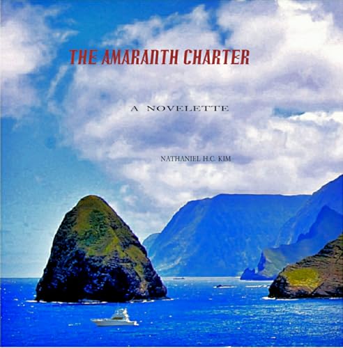 The Amaranth Charter: A Novelette