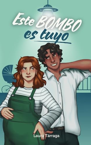 Este bombo es tuyo: Una comedia romántica friends to lovers y papá soltero