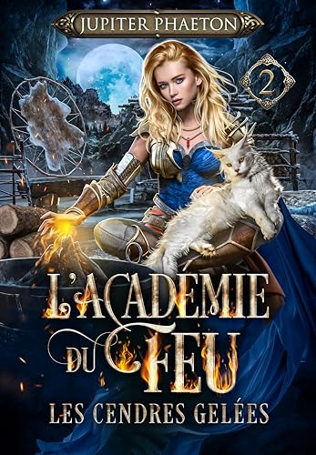 Les cendres gelées (L'académie du feu t. 2)