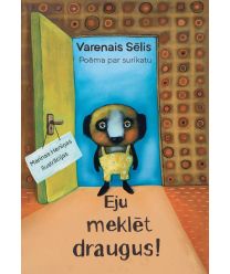 Eju meklēt draugus!