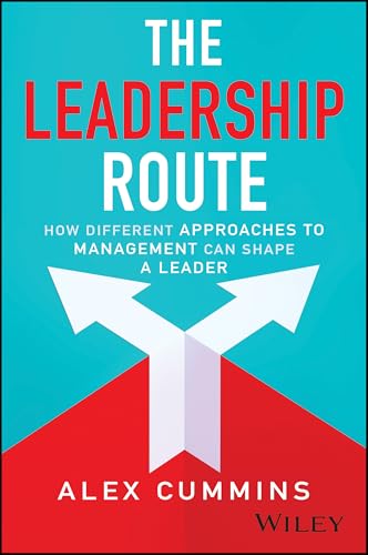 The Leadership Route: How Different Approaches to Management Can Shape a Leader