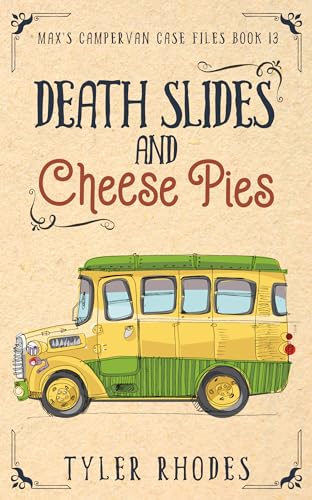 Death Slides and Cheese Pies book cover