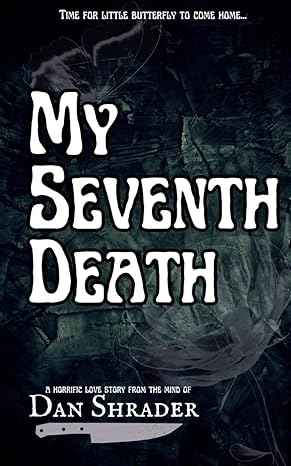 My Seventh Death