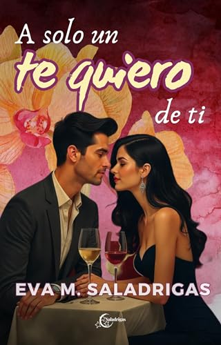 A solo un te quiero de ti