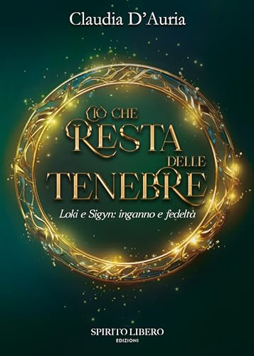 CIÒ CHE RESTA DELLE TENEBRE: Loki e Sigyn: inganno e fedeltà