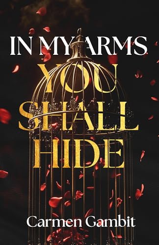 In My Arms You Shall Hide