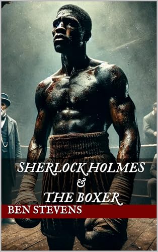Sherlock Holmes & the Boxer