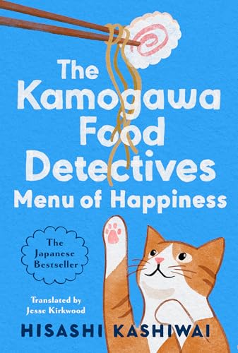 The Menu of Happiness (Kamogawa Food Detectives, #3)