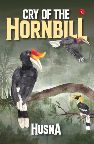 CRY OF THE HORNBILL