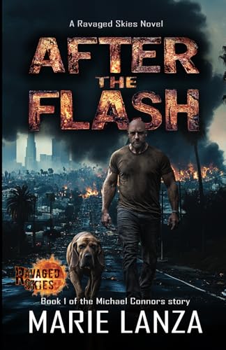 After the Flash: A Ravaged Skies Novel: Book 1 of the Michael Connors story