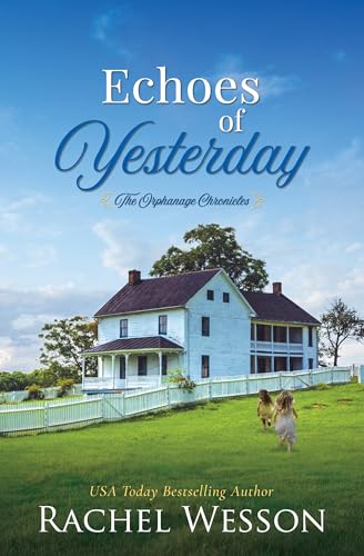 Echoes of Yesterday : The Orphanage Chronicles