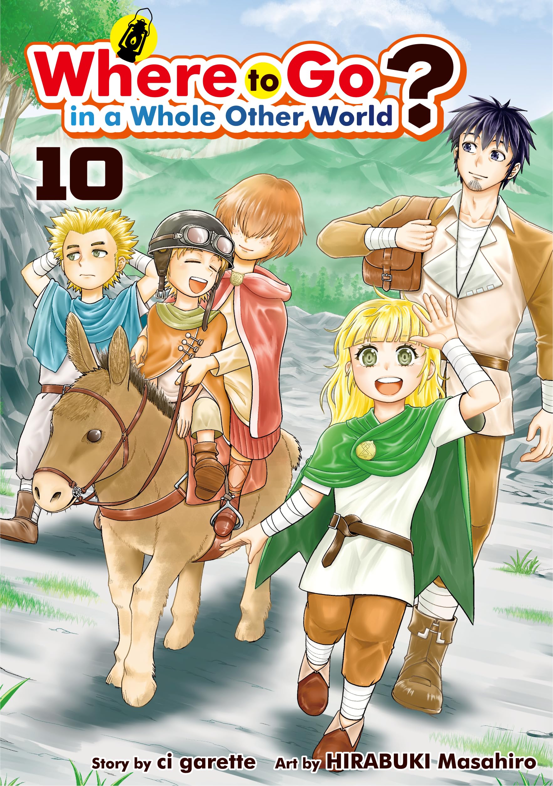 Where to Go in a Whole Other World?:Isekai Ni Tobasareta Ossan Ha Doko He Iku? Vol.10