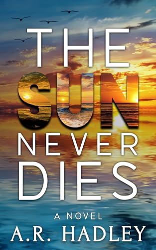 The Sun Never Dies