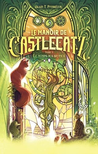 Le Manoir de Castlecatz - Tome 3 Le Temps des Brumes book cover