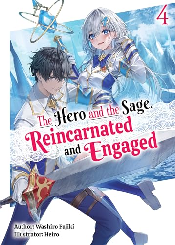 The Hero and the Sage, Reincarnated and Engaged: Volume 4