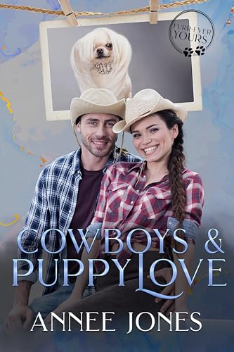 Cowboys & Puppy Love: Furr-Ever Yours
