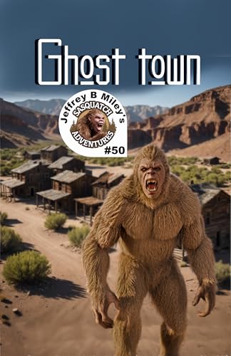 Sasquatch 50: Ghost town
