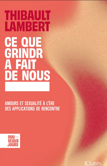 Ce que Grindr a fait de nous