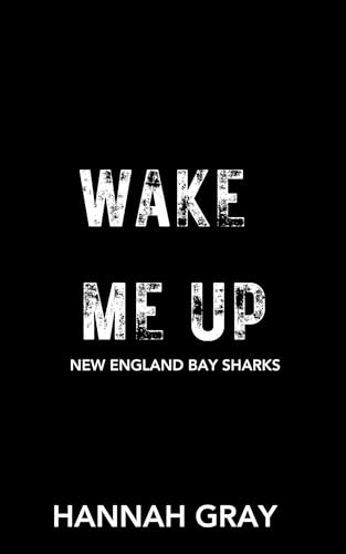 Wake Me Up (New England Bay Sharks, #5)
