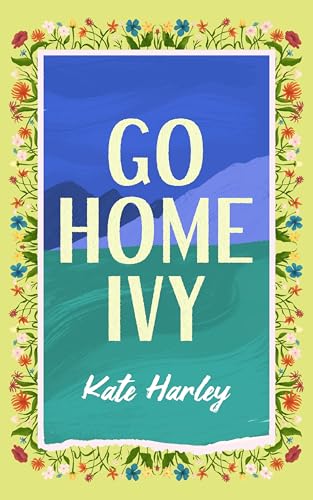Go Home, Ivy