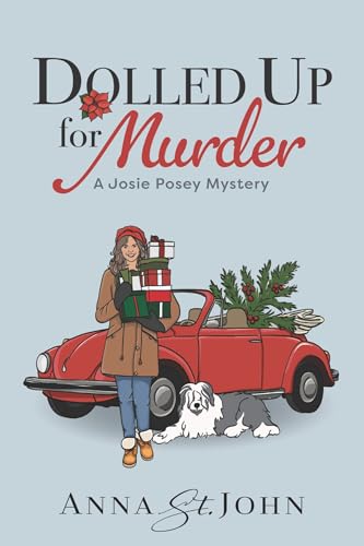 Dolled Up For Murder: A Josie Posey Mystery