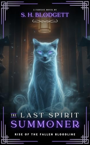 The Last Spirit Summoner (Rise of the Fallen Bloodline, #1)