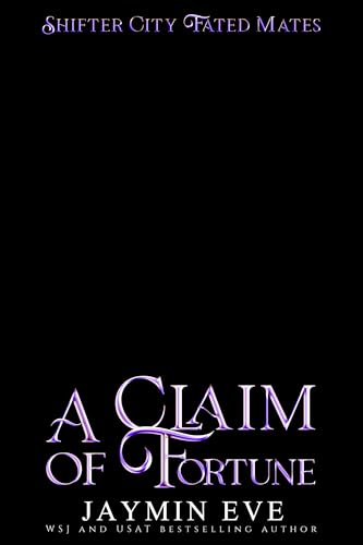 A Claim of Fortune  (Shifter City Fated Mates, #3)