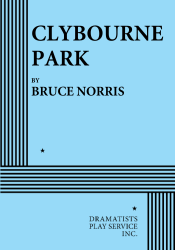 Clybourne Park (Acting Edition for Theater Productions)