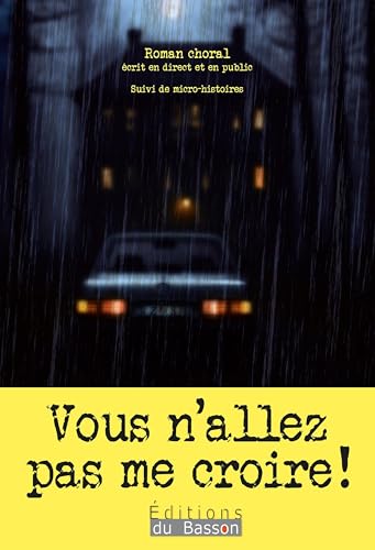 VOUS N'ALLEZ PAS ME CROIRE ! book cover