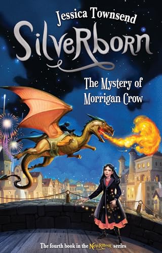 Silverborn: The Mystery of Morrigan Crow (Nevermoor, #4)