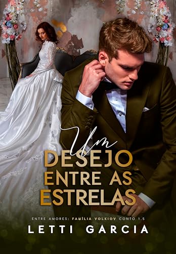 Um Desejo Entre as Estrelas (Entre Amores: Família Volkiov Conto 1.5)