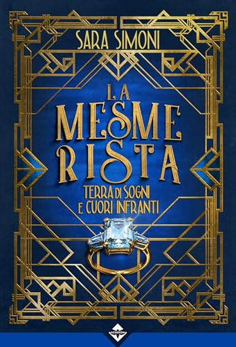 La Mesmerista - Terra di Sogni e Cuori Infranti