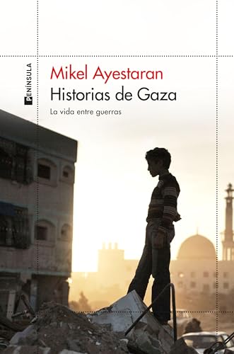 Historias de Gaza: La vida entre guerras