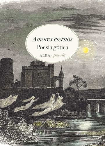 Amores eternos: Poesía gótica