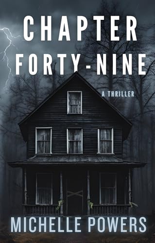 Chapter Forty-Nine: A Dark and Twisted Psychological Thriller
