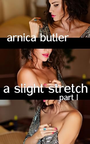 A Slight Stretch: Part I