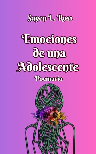 Emociones de una adolescente: Poemario