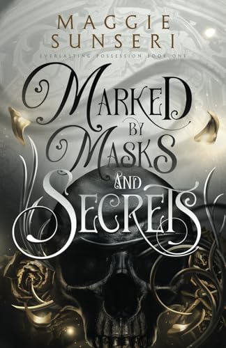 Marked by Masks and Secrets (Everlasting Possession)