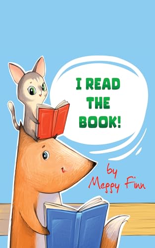 I Read the Book!: A Children's Book about Kindness, Bravery and Reading