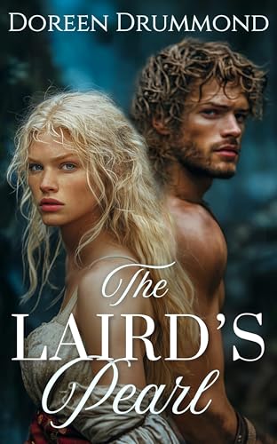 The Laird’s Pearl: A Steamy Enemies To Lovers Scottish Medieval Romance