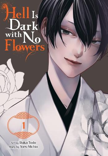 Hell Is Dark with No Flowers, Vol. 1 manga