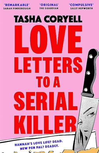 Love Letters to a Serial Killer: Cosmo's Thriller of the Year 2024 – ‘dark, witty and so original’ (Sarah Pinborough) (International Edition)