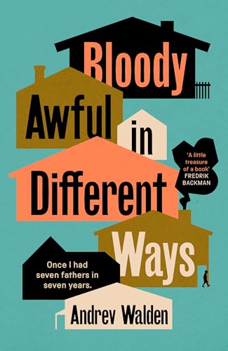 Bloody Awful in Different Ways