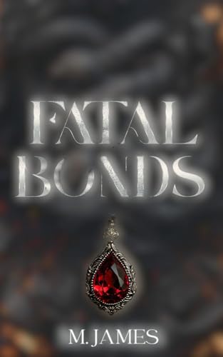 Fatal Bonds