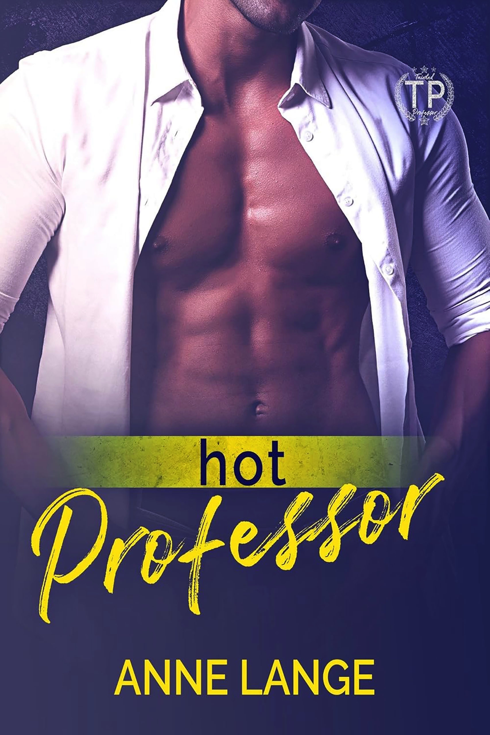 Hot Professor: Tainted Professors